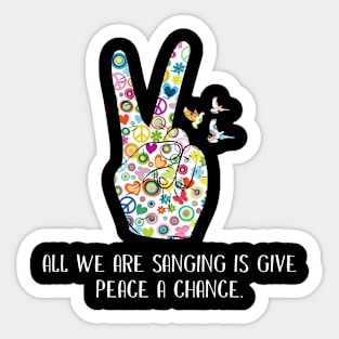 Give Peace A Chance Sticker